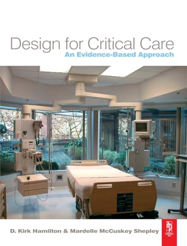 Stock image for Design for Critical Care: An Evidence-Based Approach for sale by Chiron Media