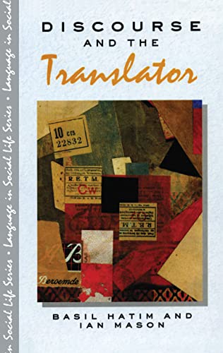 9781138137554: Discourse and the Translator (Language In Social Life)
