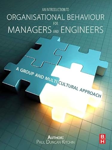 Stock image for An Introduction to Organisational Behaviour for Managers and Engineers for sale by dsmbooks