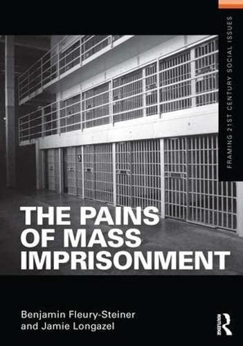 9781138137899: The Pains of Mass Imprisonment