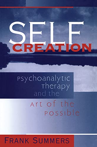 Stock image for Self Creation: Psychoanalytic Therapy and the Art of the Possible for sale by Chiron Media