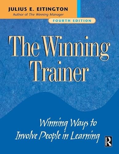 9781138138490: The Winning Trainer: Winning Ways to Involve People in Learning