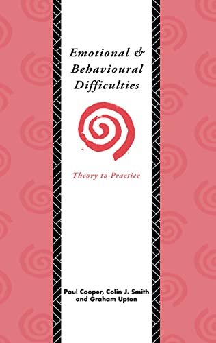 Imagen de archivo de Emotional and Behavioural Difficulties: Theory to Practice a la venta por Chiron Media