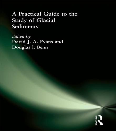 Stock image for A Practical Guide to the Study of Glacial Sediments for sale by Mispah books