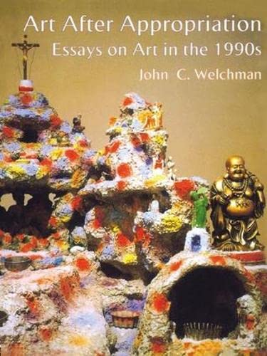 9781138139237: Art After Appropriation: Essays on Art in the 1990s
