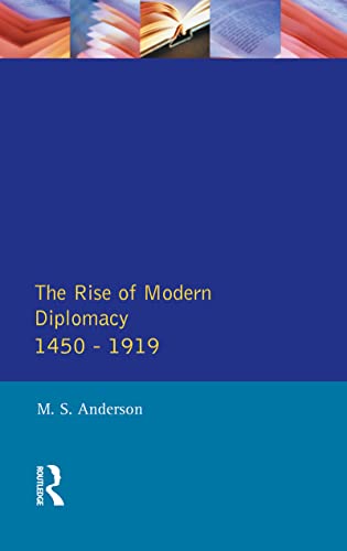 9781138139558: The Rise of Modern Diplomacy 1450 - 1919