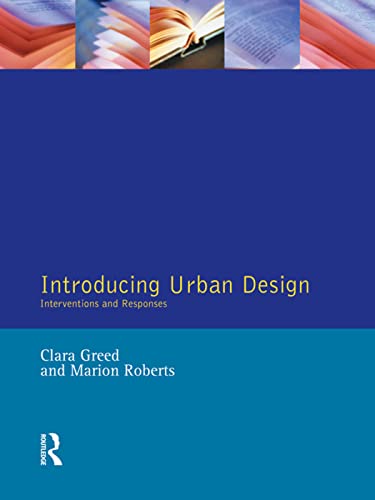 Imagen de archivo de Introducing Urban Design: Interventions and Responses (Introduction To Planning Series) a la venta por Chiron Media