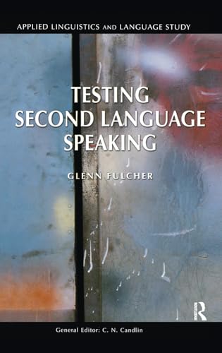 9781138139794: Testing Second Language Speaking (Applied Linguistics and Language Study)