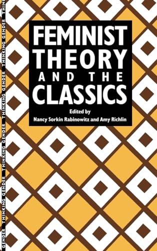 9781138139848: Feminist Theory and the Classics