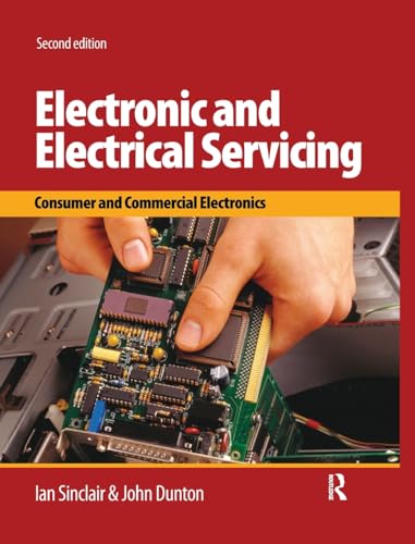9781138139985: Electronic and Electrical Servicing: Consumer and commercial electronics