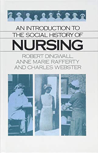Imagen de archivo de An Introduction to the Social History of Nursing a la venta por THE SAINT BOOKSTORE