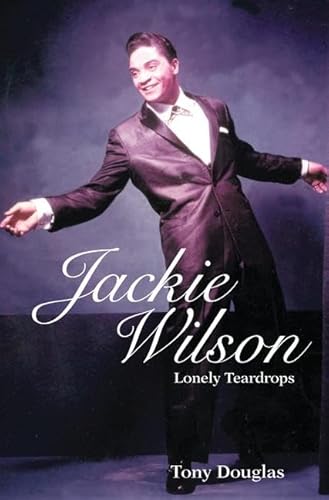 Stock image for Jackie Wilson: Lonely Teardrops for sale by Chiron Media