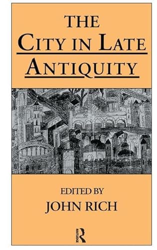 9781138140523: The City in Late Antiquity