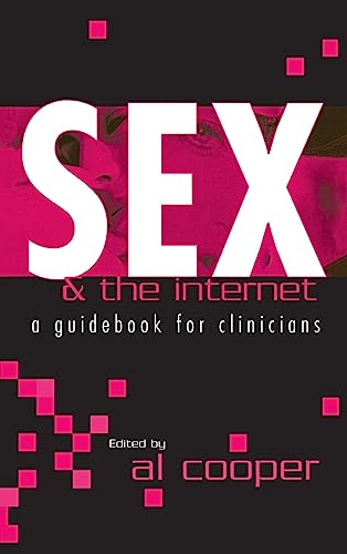 Stock image for Sex and the Internet: A Guide Book for Clinicians for sale by Chiron Media