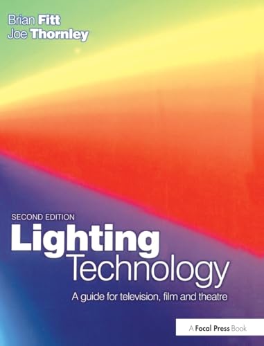 9781138140790: Lighting Technology: A Guide for Television, Film and Theatre