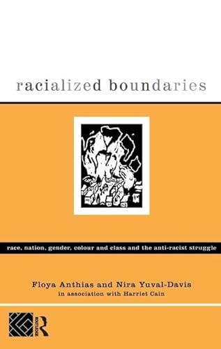 Stock image for Racialized Boundaries: Race, Nation, Gender, Colour and Class and the Anti-Racist Struggle for sale by Chiron Media