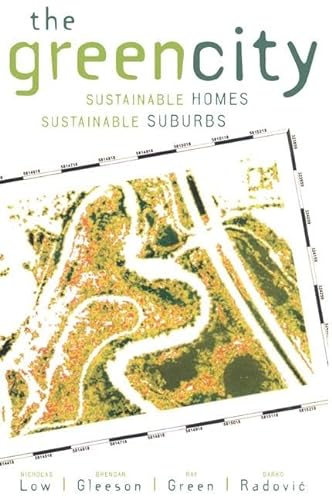 Imagen de archivo de The Green City: Sustainable Homes, Sustainable Suburbs a la venta por Chiron Media