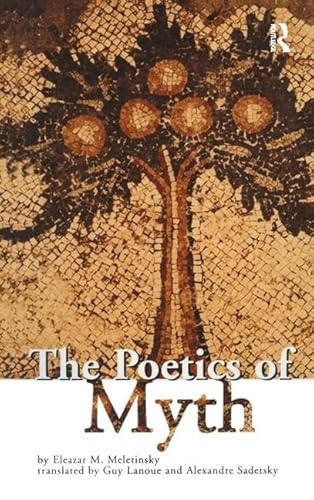 9781138141568: The Poetics of Myth (Theorists of Myth)