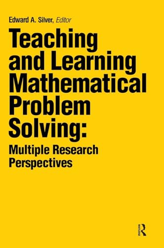 9781138141575: Teaching and Learning Mathematical Problem Solving: Multiple Research Perspectives