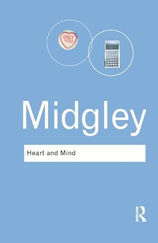 9781138141728: Heart and Mind: The Varieties of Moral Experience (Routledge Classics)