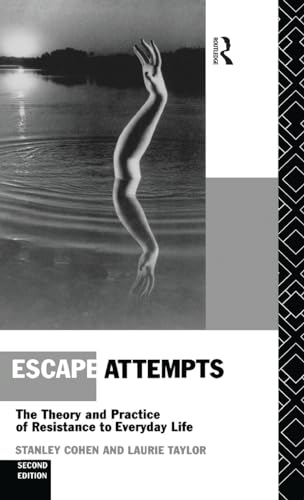 Stock image for Escape Attempts: The Theory and Practice of Resistance in Everyday Life for sale by Chiron Media