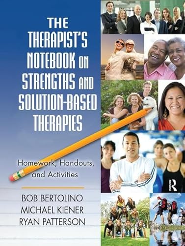 Stock image for The Therapists Notebook on Strengths and Solution-Based Therapies: Homework, Handouts, and Activities for sale by Chiron Media