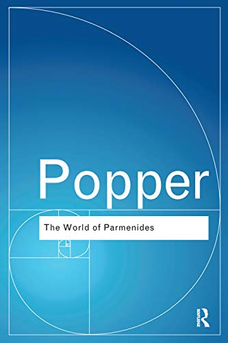 Beispielbild fr The World of Parmenides: Essays on the Presocratic Enlightenment (Routledge Classics) zum Verkauf von Chiron Media