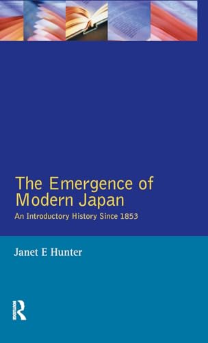 9781138143531: The Emergence of Modern Japan: An Introductory History Since 1853