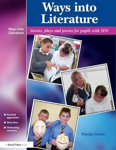 Stock image for Ways into Literature: Stories, Plays and Poems for Pupils with SEN for sale by Chiron Media