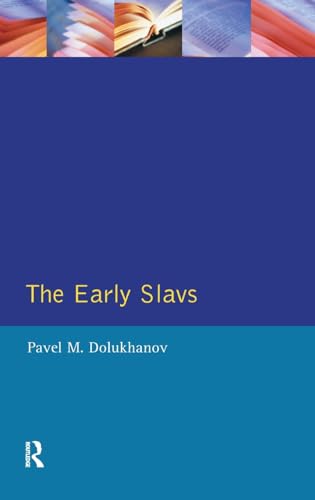 9781138144224: The Early Slavs: Eastern Europe from the Initial Settlement to the Kievan Rus