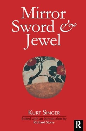 9781138144385: Mirror, Sword and Jewel: A Study of Japanese Characteristics