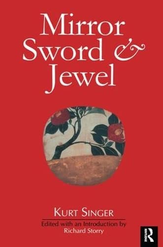 9781138144385: Mirror, Sword and Jewel: A Study of Japanese Characteristics