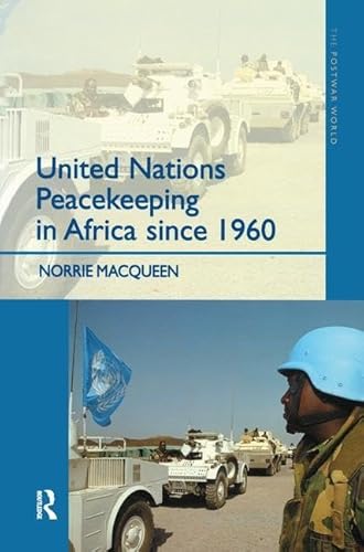 Stock image for United Nations Peacekeeping in Africa Since 1960 (The Postwar World) for sale by Chiron Media