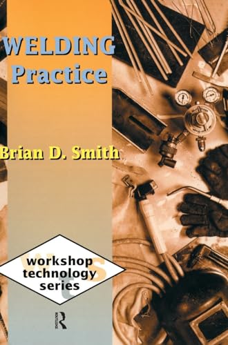 9781138144576: Welding Practice (Workshop Technology Series)