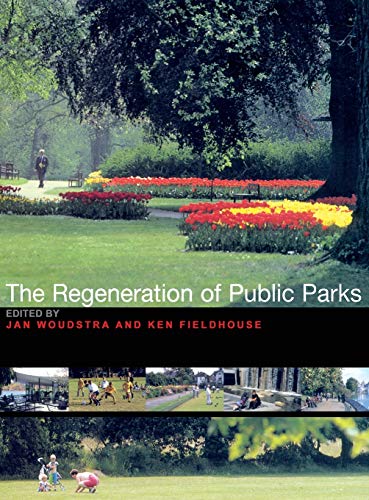 Stock image for The Regeneration of Public Parks for sale by Chiron Media