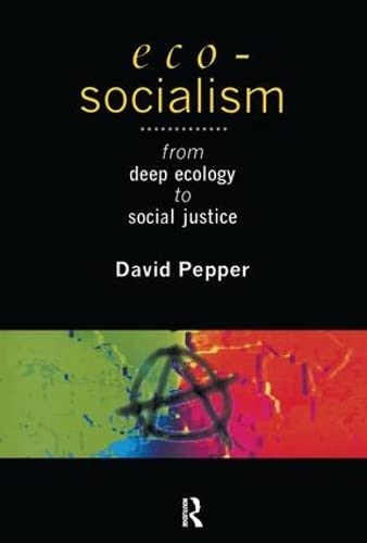 9781138144637: Eco-Socialism: From Deep Ecology to Social Justice