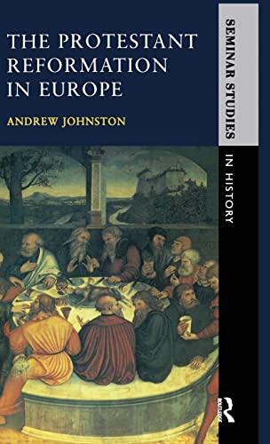 9781138144712: The Protestant Reformation in Europe (Seminar Studies)