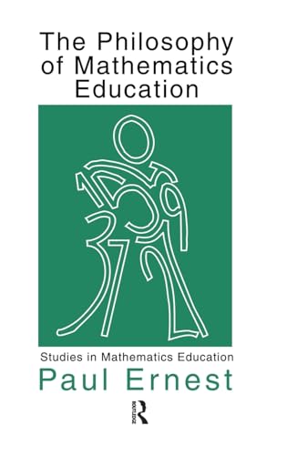 Stock image for The Philosophy of Mathematics Education (Studies in Mathematics Education) for sale by Chiron Media