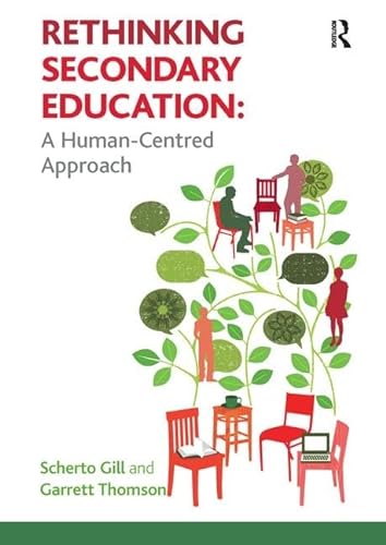 9781138145429: Rethinking Secondary Education: A Human-Centred Approach