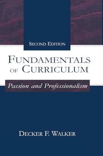 9781138145795: Fundamentals of Curriculum: Passion and Professionalism