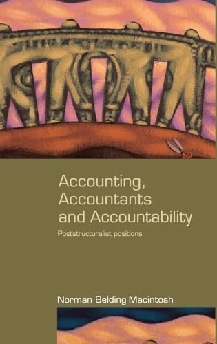Imagen de archivo de Accounting, Accountants and Accountability (Routledge Studies in Accounting) a la venta por Chiron Media
