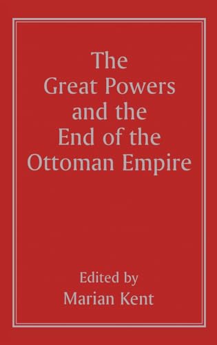 Stock image for The Great Powers and the End of the Ottoman Empire for sale by Chiron Media