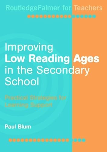 Beispielbild fr Improving Low-Reading Ages in the Secondary School: Practical Strategies for Learning Support zum Verkauf von Chiron Media