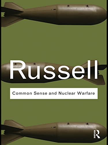 Beispielbild fr Common Sense and Nuclear Warfare (Routledge Classics) zum Verkauf von Chiron Media
