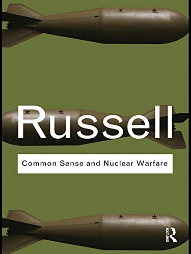 Imagen de archivo de Common Sense and Nuclear Warfare (Routledge Classics) a la venta por Chiron Media