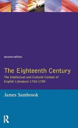 Beispielbild fr The Eighteenth Century: The Intellectual and Cultural Context of English Literature 1700-1789 (Longman Literature In English Series) zum Verkauf von Ria Christie Collections