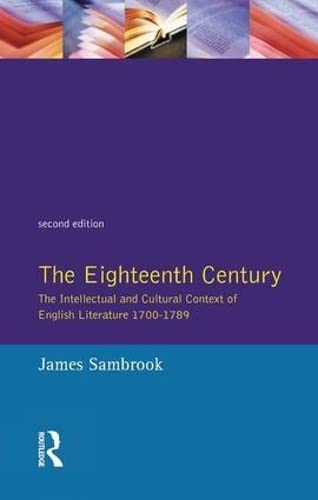 9781138146372: The Eighteenth Century: The Intellectual and Cultural Context of English Literature 1700-1789