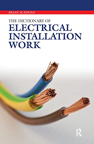 9781138146686: The Dictionary of Electrical Installation Work