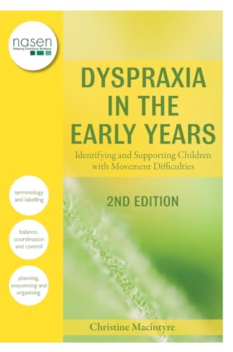 Imagen de archivo de Dyspraxia in the Early Years: Identifying and Supporting Children with Movement Difficulties (David Fulton / Nasen) a la venta por Chiron Media