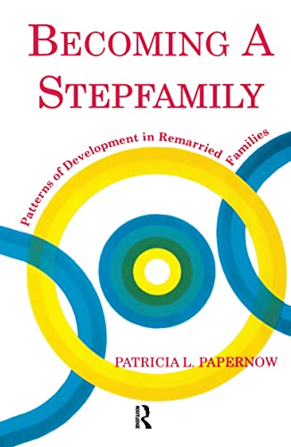 9781138146723: Becoming A Stepfamily: Patterns of Development in Remarried Families (Gestalt Institute of Cleveland Book S)